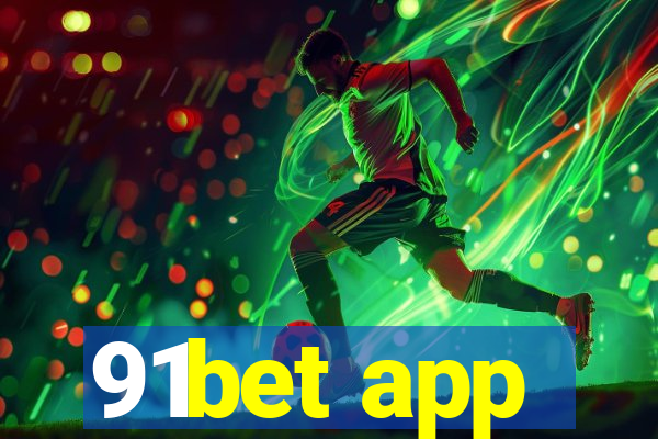 91bet app